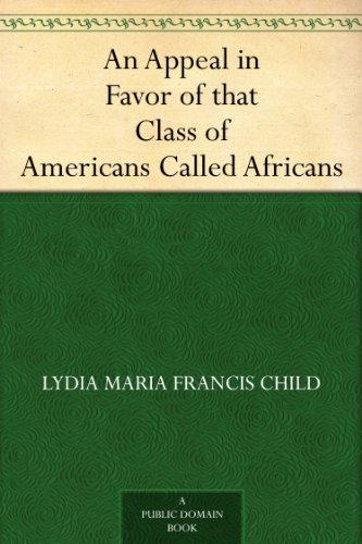 An Appeal in Favor of That Class of Americans Called Africans